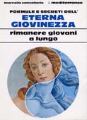 FORMULE E SEGRETI DELL'ETERNA GIOVINEZZA